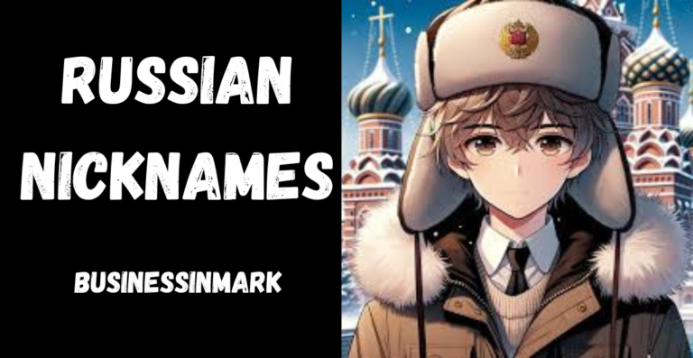 1000+ Best Russian Nicknames – Unique, Cool & Trendy!