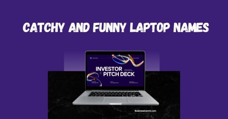 Catchy And Funny Laptop Names