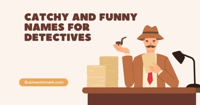 Catchy And Funny Names For Detectives