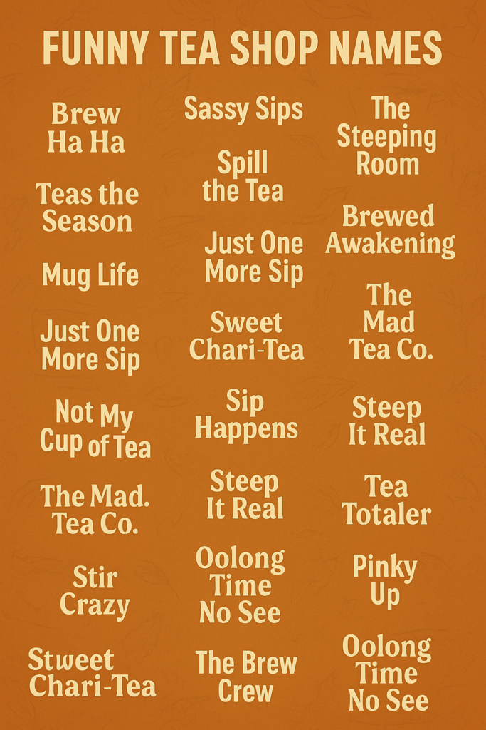 1000+ Playful and Funny Tea Shop Names 