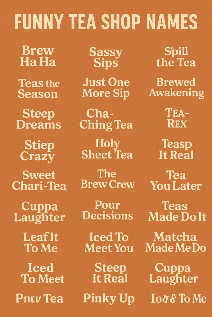 1000+ Playful and Funny Tea Shop Names 