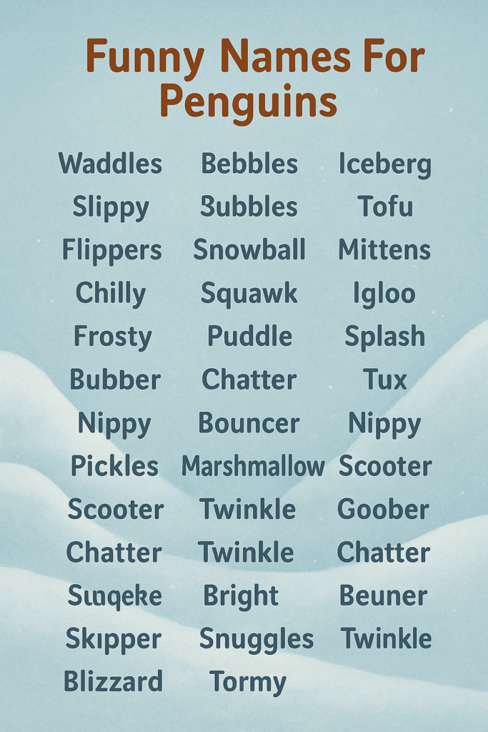 1000+ Unique and Funny Names For Penguins